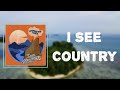 Lyrics Ian Munsick I See Country