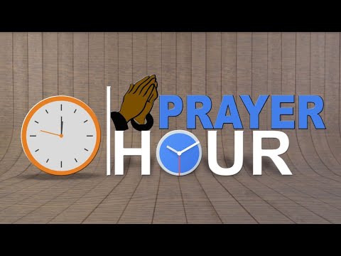 PRAYER HOUR: JANUARY 31, 2020