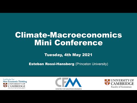 Thumbnail for Cambridge-INET: Climate-Macroeconomics Mini Conference - Esteban Rossi-Hansberg by Esteban Rossi-Hansberg