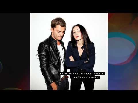 Eriq Johnson - Another World (Mart remix)