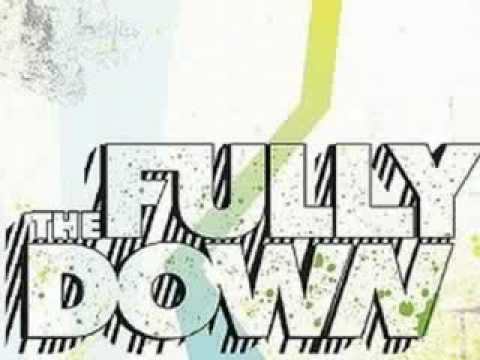 The Fully Down - Life In Motion
