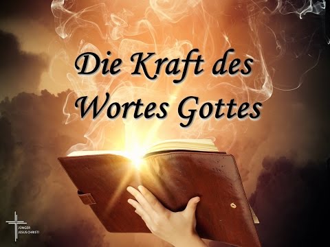 Die Kraft des  Wortes Gottes