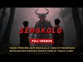 NGERI DITAKDIRKAN BERURUSAN DENGAN SENGKOLO FULL VERSION