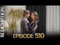 Esaret 510 Bölüm Redemption Episode 510