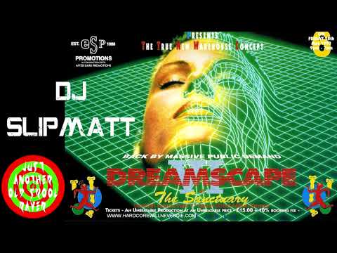 DJ Slipmatt - Dreamscape 6 - 28th May 1993