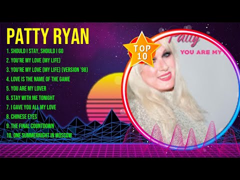 P.a.t.t.y. .R.y.a.n. Top Hits Popular Songs - Top 10 Song Collection