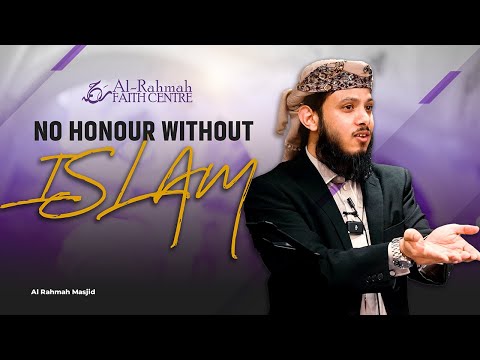 No Honour without Islam | Khutbah by Ustadh Umar Muqaddam