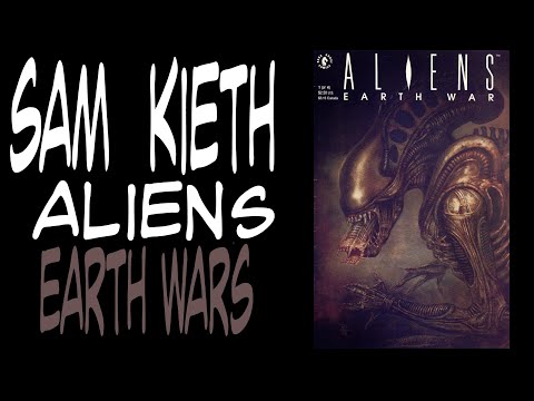 SAM KIETH - ALIENS -  EARTH WARS--   NOT what you'd expect!!