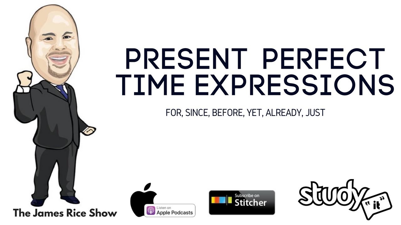 Present Perfect Time Expressions