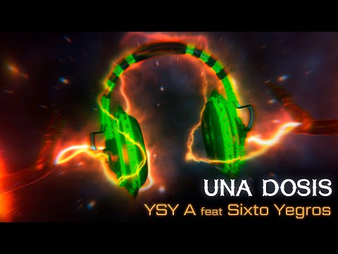 19 - YSY A - UNA DOSIS FEAT SIXTO YEGROS ( PROD. CLUB HATS & BAXIAN )