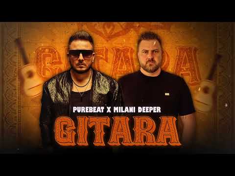 Purebeat & Milani Deeper- Gitara (Jupka)