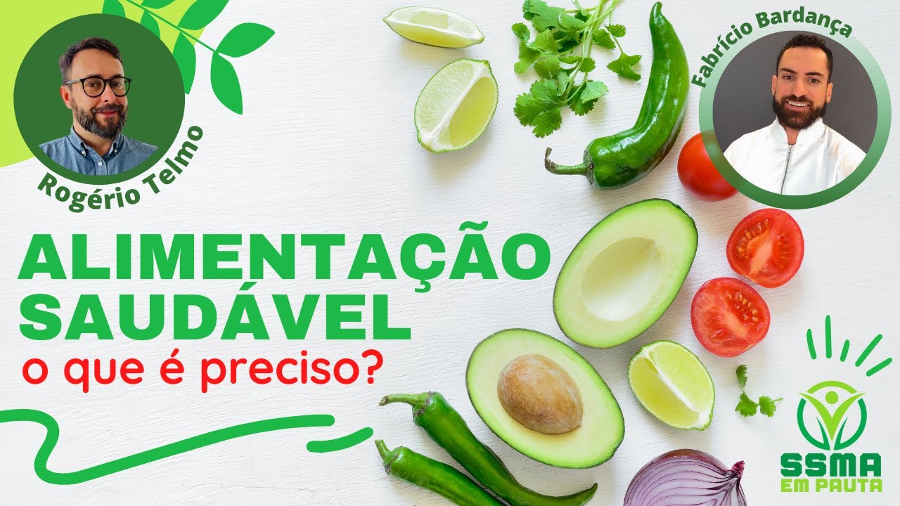 O que é preciso para se ter uma ALIMENTAÇÃO SAUDÁVEL ?