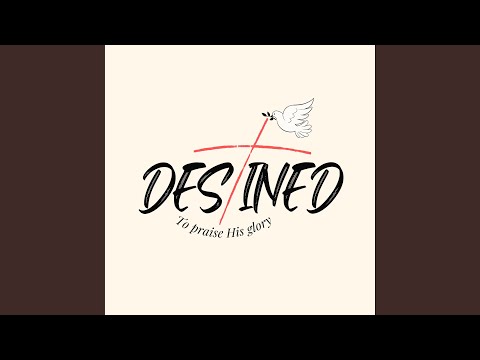 I Rejoice - The DESTINED Band