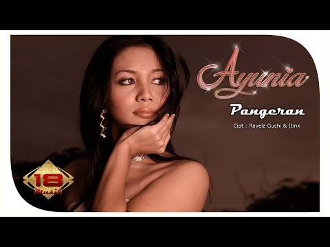 AYUNIA - PANGERAN (Music Video)
