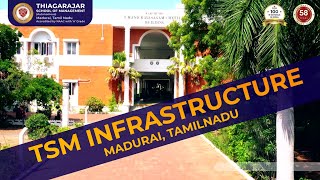 TSM Infrastructure | TSM Madurai | Thiagarajar School of Management
