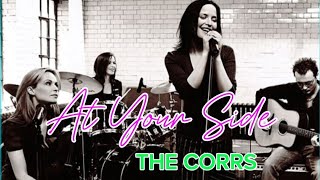 THE CORRS - At Your Side (Lyrics)