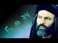 Mukhtar Nama EP 34 URDU HD