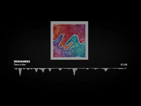 NEEDSHES  - Time to See (2016)