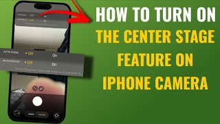 How To Turn On The Center Stage Feature On iPhone Camera | English