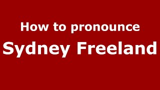 How to pronounce Sydney Freeland