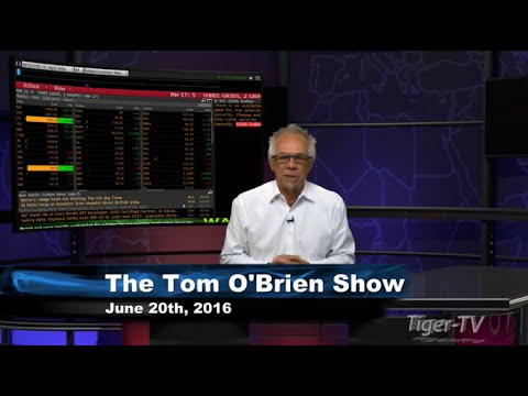 June 20th Daily Stock Market Recap by Tom O'Brien on TFNN   2016