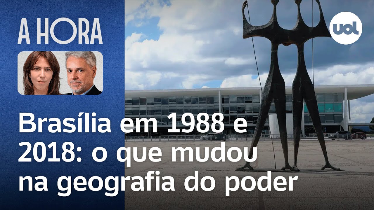 Brasília em 1988 e 2018: o que mudou na geografia do poder | A Hora com Toledo e Thais Bilenky
