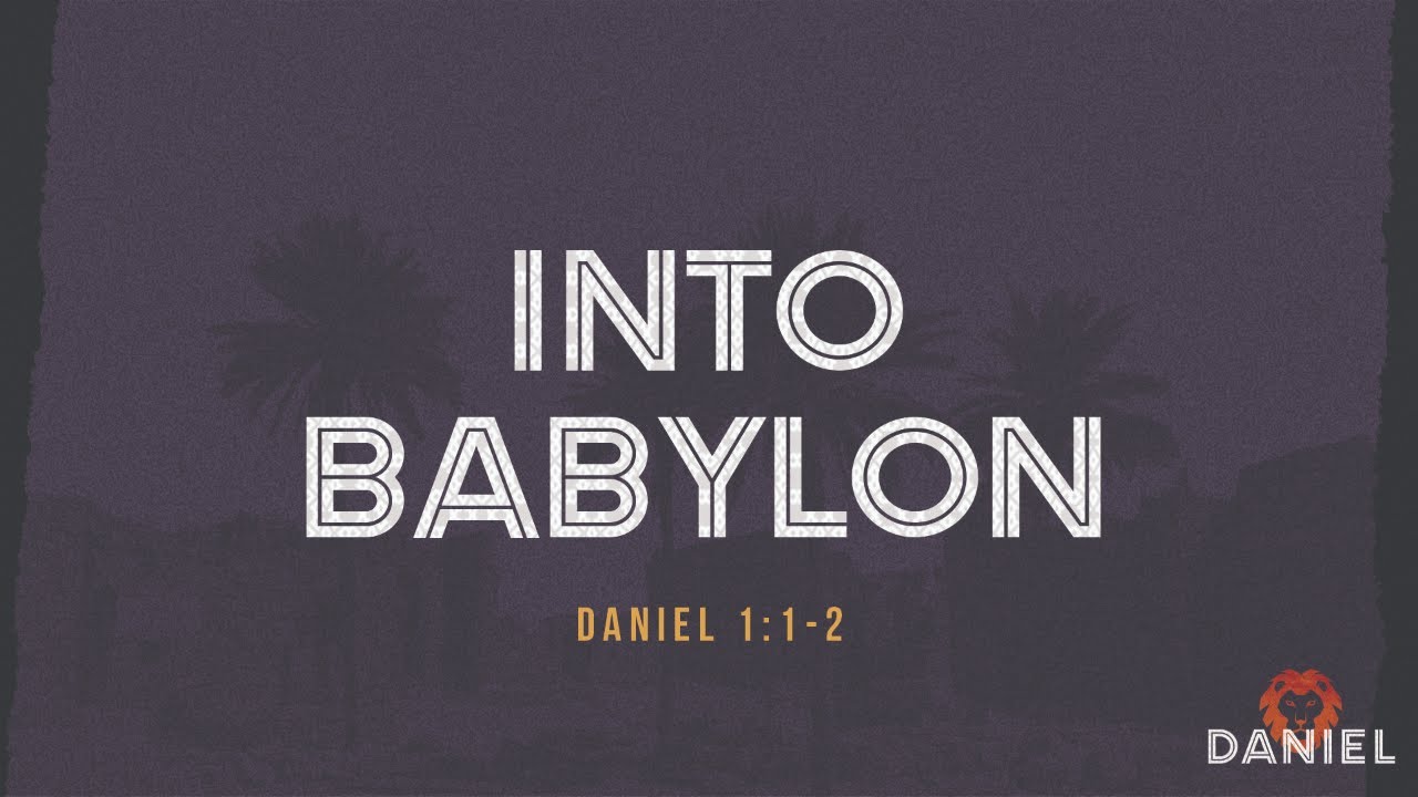 Into Babylon