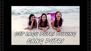 Download lagu SANG PUTRI OST PUTRI DUYUNG MNCTV... mp3