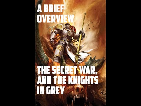 Warhammer 40k Lore Retrospective - The Grey Knights Chapter and The Secret War