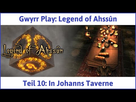 Legend of Ahssûn deutsch Teil 10 - In Johanns Taverne Let's Play