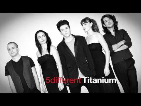 5different - Titanium (David Guetta feat. Sia Cover)