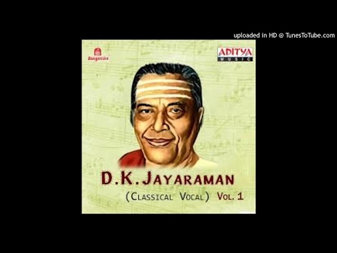 chinna nAde nA-kalAniDhi-Adhi-thyAgarAja - DK Jayaraman