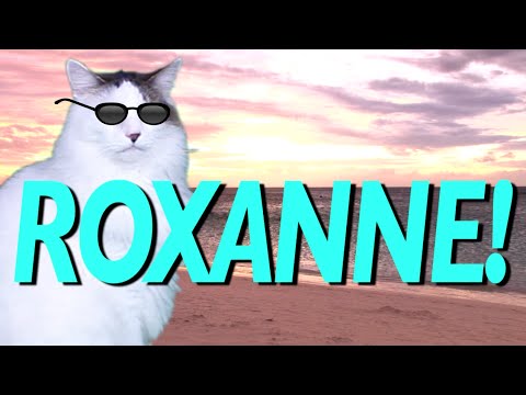HAPPY BIRTHDAY ROXANNE! - EPIC CAT Happy Birthday Song
