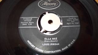 Louis Jordan - Ella Mae
