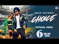 Choice (Full Video) Amar Sehmbi | Sycostyle | Kavvy Riyaaz | Punjabi Songs  2022 | Jass Records