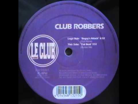 Club Robbers - Bugsy's Attack (Club Remix)