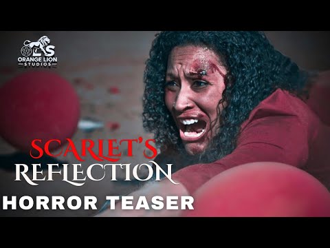 Scarlet’s Reflection – Official Horror Teaser (2025)