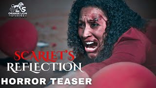 Scarlet’s Reflection – Official Horror Teaser (2025)