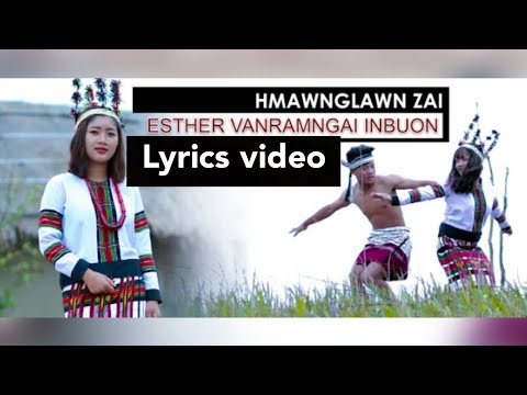 HMAWNGLAWN ZAI || Lyrics ||