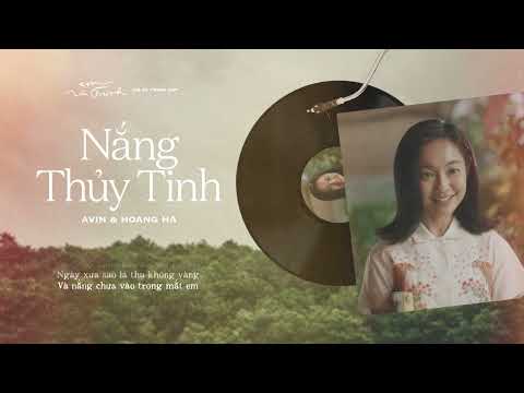 Nắng Thủy Tinh (OST Em Và Trịnh) - Avin Lu x Hoàng Hà (Official Lyrics Video)