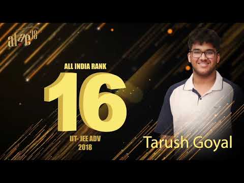 Tarush Goyal - All India Rank 16 || IIT-JEE Adv 2018 || Top IIT JEE Coaching Preparation.