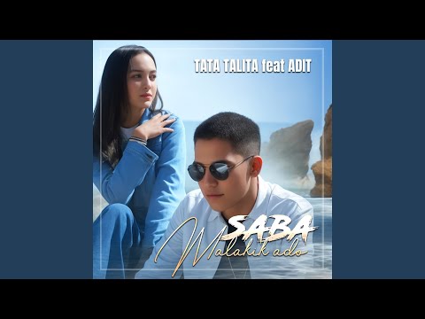 SABA MALAKIK ADO (feat. Adit)