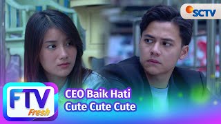 Download lagu FTV SCTV Cakrawala Airawan & Ina Marika - CEO Baik Hati Cute Cute Cute mp3 Download lagu FTV SCTV Cakrawala Airawan & Ina Marika - CEO Baik Hati Cute Cute Cute mp3
