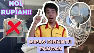 Download lagu Kipas dibantu tangan nol rupiah mp3