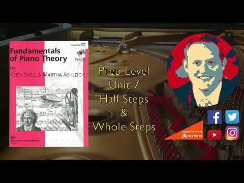Music Fundamentals -Prep Level -Unit 7 Half Steps & Whole Steps