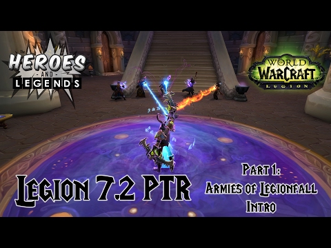 World of Warcraft: Legion 7.2 PTR - Armies of Legionfall Faction Intro - PT 1   Unbreaking the Shore