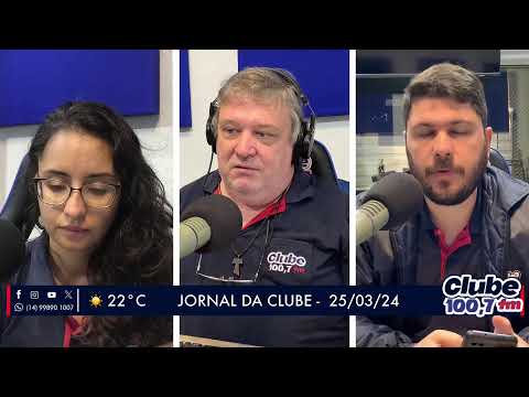 Jornal da Clube - 25/03/24 - Edição da Manhã