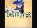 Destroyer - The State 