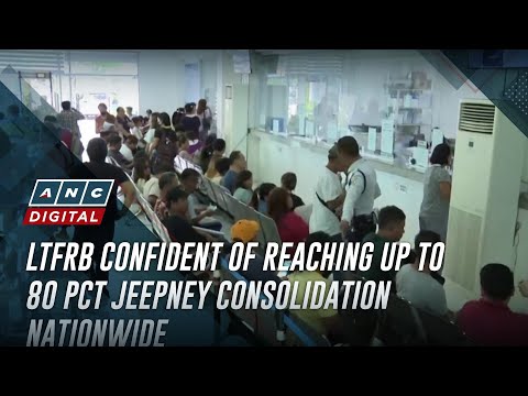 LTFRB confident of reaching up to 80 pct jeepney consolidation nationwide ANC