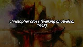christopher cross - walking in Avalon (subtitulada al español)